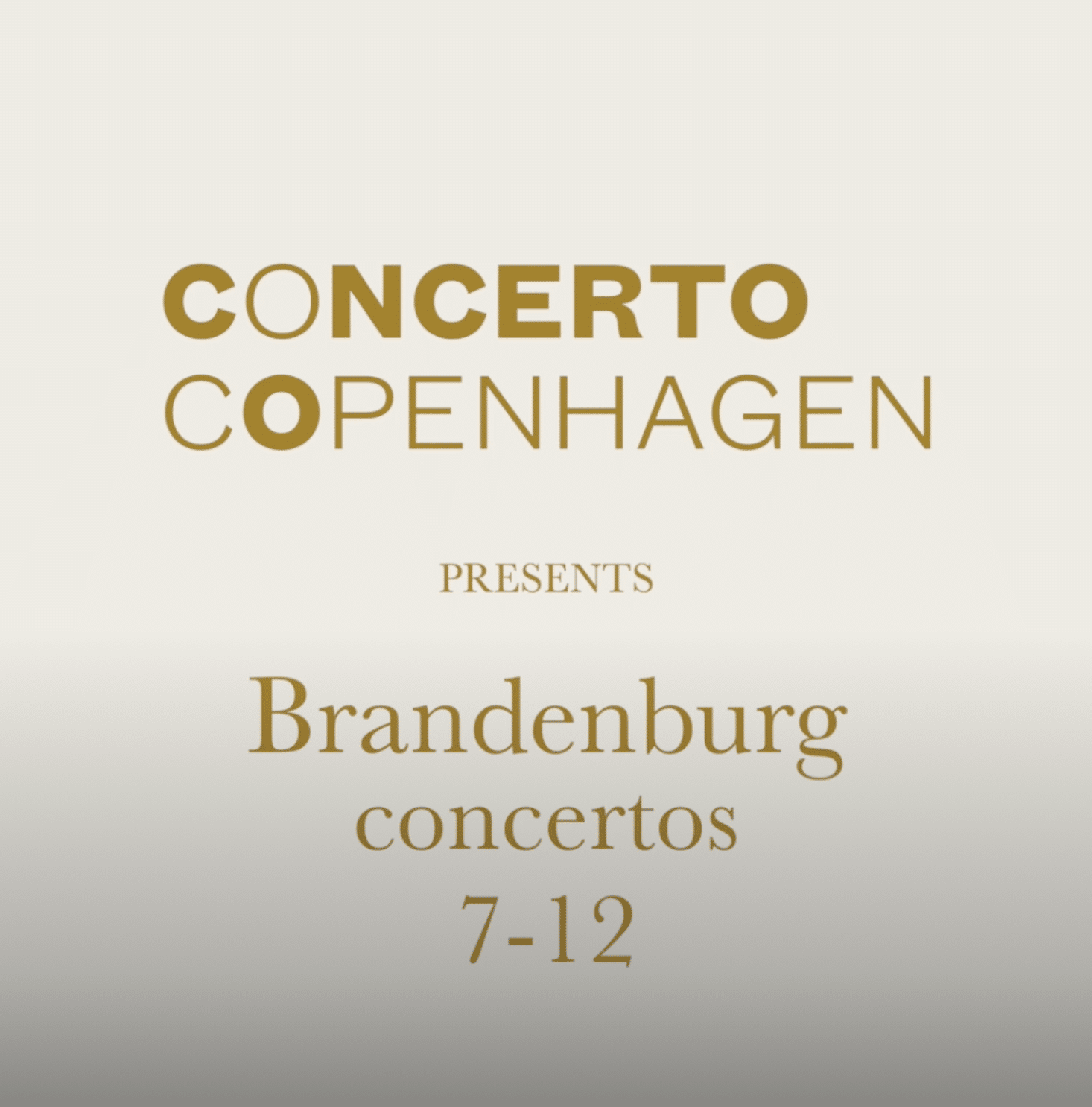 Brandenburg Concertos 7-12, concerto copenhagen